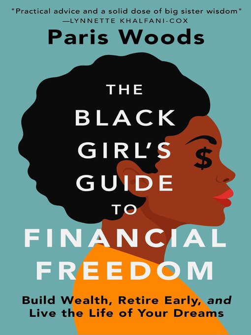 Title details for The Black Girl's Guide to Financial Freedom by Paris Woods - Available